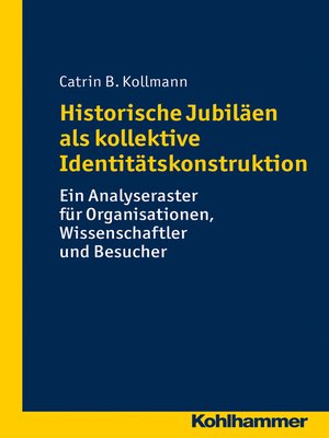 cover image of Historische Jubiläen als kollektive Identitätskonstruktion